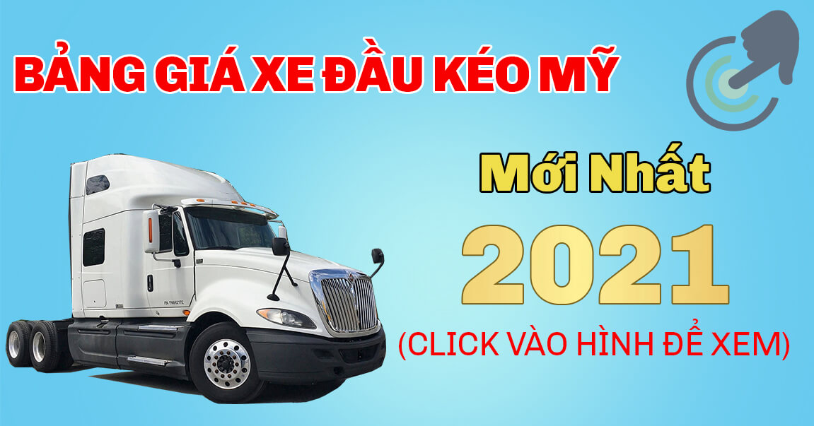 Bảng giá đầu kéo Mỹ 2021